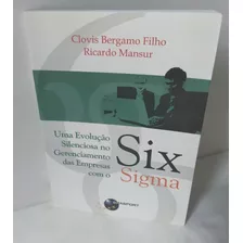 Six Sigma Uma Evolucao Silenciosa No Gerenciamento 