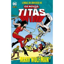 Novos Titãs Vol. 20: Lendas Do Universo Dc, De Wolfman, Marv. Editora Panini Brasil Ltda, Capa Mole Em Português, 2021