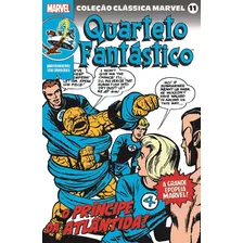 Coleção Clássica Marvel Vol. 11 - Quarteto Fantástico Vol. 2, De Lee, Stan. Editora Panini Brasil Ltda, Capa Mole Em Português, 2021