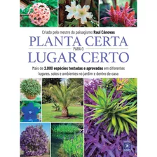 Planta Certa Para O Lugar Certo