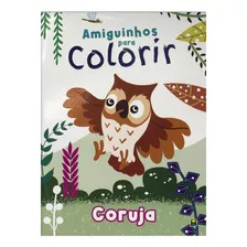 Amiguinhos Para Colorir: Coruja, De © Todolivro Ltda.. Editora Todolivro Distribuidora Ltda., Capa Mole Em Português, 2022