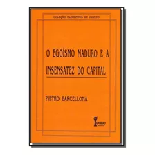 Egoismo Maduro E A Insensatez Do Capital, O, De Barcellona, Pietro. Editora Icone, Capa Mole Em Português, 2021