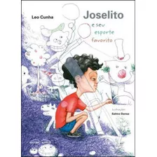 Joselito E Seu Esporte Favorito, De Cunha, Leo. Editora Rovelle, Capa Mole Em Português