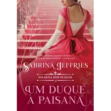 Um Duque A Paisana - Jeffries, Sabrina - Arqueiro - Sp