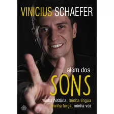 Livro Além Dos Sons - Schaefer, Vinicius [2020]