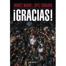 Gracias - Andrés Manuel Lopez Obrador