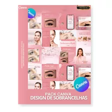 Pack Canva Designer De Sobrancelhas - Artes Profissionais