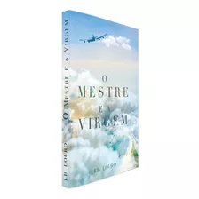 Livro - O Mestre E A Virgem