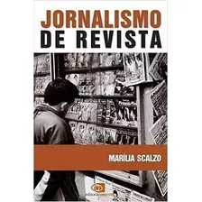 Jornalismo De Revista De Marilia Scalzo Pela Contexto (2003)