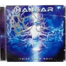 Cd - Hangar - Inside Your Soul 2001 (autografado)
