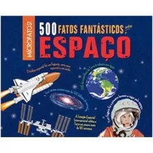 500 Fatos Fantastico Sobre O Espaco