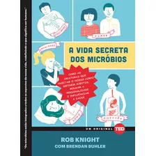 A Vida Secreta Dos Micróbios, De Rob Knight. Editora Alaúde, Capa Dura Em Português