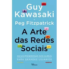 A Arte Das Redes Sociais, De Kawasaki, Guy. Editora Best Seller Ltda, Capa Mole Em Português, 2017