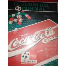 Album Mundial 90 Coca Cola Completo Con Maradona