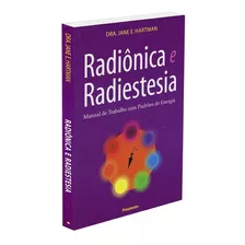 Radiônica E Radiestesia: Manual De Trabalho Com Padrões De Energia, De Hartman, Jane E.. Editora Pensamento-cultrix Ltda., Capa Mole Em Português, 2006