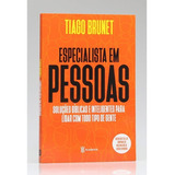Livro Especialista Em Pessoas Tiago Brunet SoluÃ§Ãµes BÃ­blicas