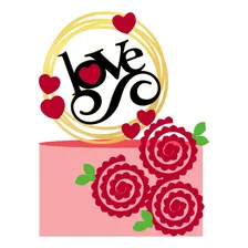 769 - Arquivo Digital Topo De Bolo Love Flores
