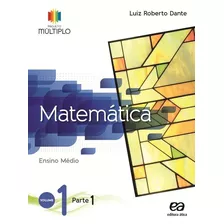Projeto Multiplo - Matemática Volume 1, De Dante, Luiz Roberto. Série Projeto Múltiplo Editora Somos Sistema De Ensino, Capa Mole Em Português, 2014
