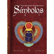 Gran Diccionario Ilustrado De Los Simbolos - Pascual Ghenel 