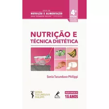 Nutricao E Tecnica Dietetica - Philippi, Sonia Tucunduva