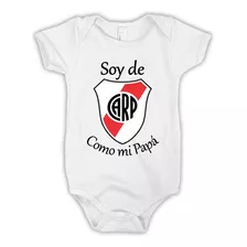 Bodys Bebe Soy De River Plate Como Mi Papá