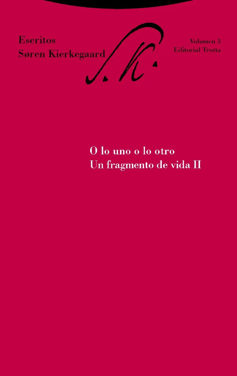 Escritos 3: O Lo Uno O Lo Otro. Un Fragmento De Vida 2. Sk