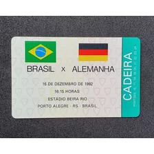 Ingresso Futebol 1992 Brasil X Alemanha - Amistoso