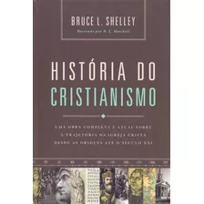 Livro História Do Cristianismo - Uma Obra Completa E Atual