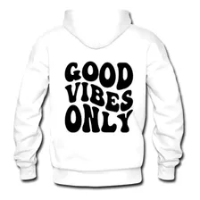 Sudadera Con Gorro Good Vibes Only