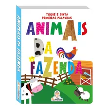 Animais Da Fazenda: Primeiras Palavras, De Mammoth World. Série Toque E Sinta, Vol. 1. Blu Editora, Capa Dura, Edição 2023 Em Português, 2022