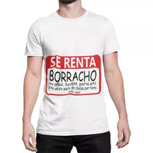 Playera Ecologica De Se Renta Borracho Para Hombre