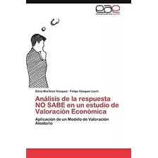 Libro: Análisis De La Respuesta No Sabe En Un Estudio De Val