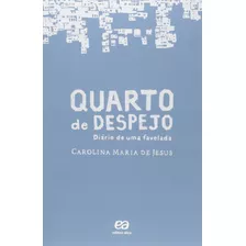 Quarto De Despejo: Diário De Uma Favelada, De Jesus, Carolina Maria De. Editora Atica (paradidaticos) - Grupo Somos K12, Capa Mole, Edição 10° Em Português, 2014