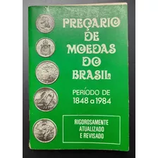 Preçário Moedas Brasil 1848-1984 Catálogo Vieira Antigo