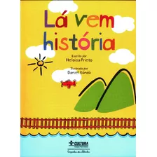 Lá Vem História, De Prieto, Heloisa. Editora Schwarcz Sa, Capa Mole Em Português, 1997
