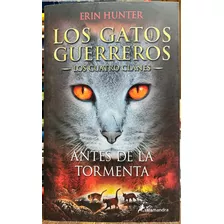 Los Gatos Guerreros Los Cuatro Clanes 4 - Erin Hunter