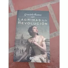 Libro Lagrimas De La Revolución Graciela Ramos