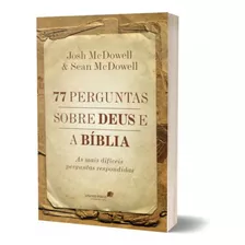 77 Perguntas Sobre Deus E A Bíblia: As Mais Difíceis Perguntas Respondidas, De Mcdowell, Josh. Editora Hagnos Ltda