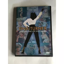 Dvd. Tina Turner. One Last Time Live In Concert. Import Usa.