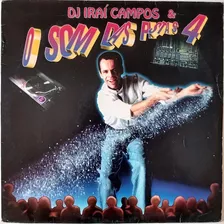Vinil Lp Disco Dj Iraí Campos & O Som Das Pistas 4 1993