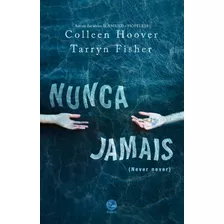 Nunca Jamais, De Hoover, Colleen. Série Nunca Jamais (1), Vol. 1. Editora Record Ltda., Capa Mole Em Português, 2016