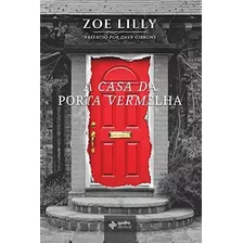 Livro A Casa Da Porta Vermelha Zoe Lilly