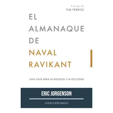 Livro El Almanaque De Naval Ravikant De Jorgenson Eric Baelo
