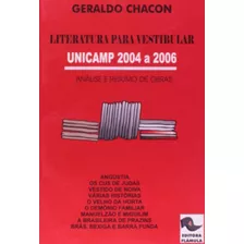 Literatura Para Vestibular Analise E Resumo Das Obras Unicamp 2004-2006