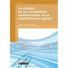 Libro La Calidad De Los Contenidos Audiovisuales De Frances