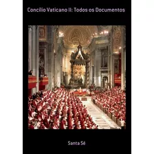 Livro Concílio Vaticano Ii: Todos Os Documentos