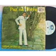 Lp Ozéias De Paula - Paz Na Terra