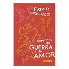 Livro Desenhos De Guerra E De Amor