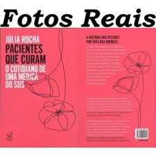 Livro Pacientes Que Curam - O Cotidiano De Uma Médica Do Sus