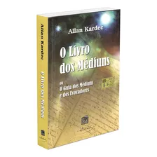 O Livro Dos Médiuns - Normal: Não Aplica, De : Allan Kardec / Tradução: Maria Lucia Alcantara De Carvalho. Editorial Leon Denis, Tapa Mole En Português, 2009